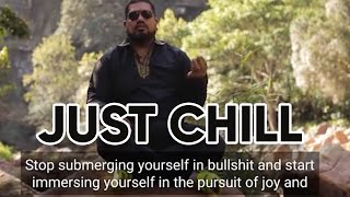 🤌 Life advice: Just Chill | Self-help Singh | Our favourite guru