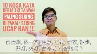 Wajib Tahu 10 Kosa Kata Kerja TKI TAIWAN Yang Paling Sering Di UCAP KAN || Belajar Mandarin Sehari"