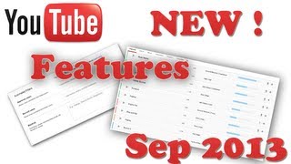 YouTube New Features September 2013 Update!