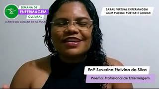 Sarau Enfermagem com Poesia | Poema Profissional de Enfermagem | Enfª Severina Silva