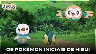 Pokémon: As Crónicas de Arceus - Os Pokémon iniciais de Hisui | PT-PT