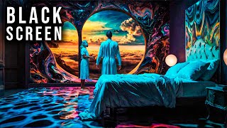 Surrender To The Experience And Discover Parallel Universes | Black Screen Deep Dreaming Sleep Music