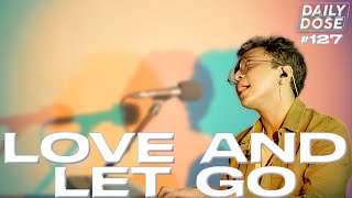 Love & Let Go - Raisa | Cover by Dumpycheeks (Live Recording) | Daily Dose #127