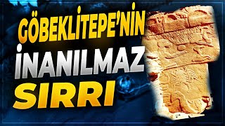 GOBEKLİTEPE'NİN TARİHİ, ÖNEMİ VE SIRLARI!