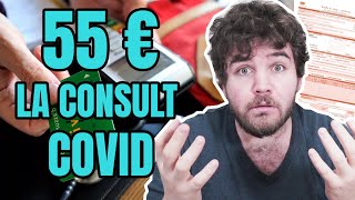 55 € pour une consult COVID ? (Voir l'EDIT)