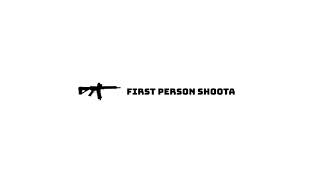 FirstPersonShoota Live Stream