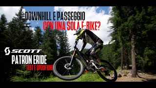 Piste da Downhill e ciclabili con la stessa Ebike. SCOTT PATRON, Test e specifiche