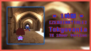 [1Hour /ZEROINK!TALE ] Tokyovania 1Hour Version