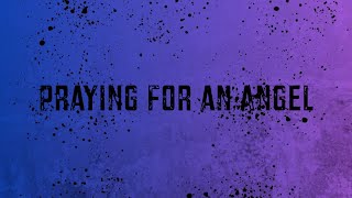 J.P. Kallio - Praying for an Angel (Lyric video)