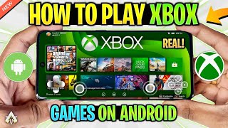 NEW 🔥 HOW TO PLAY ALL XBOX GAMES ON ANDROID 2024 & GAMEPLAY | NO XBOX EMULATOR