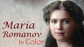 Romanovs in Color | Maria