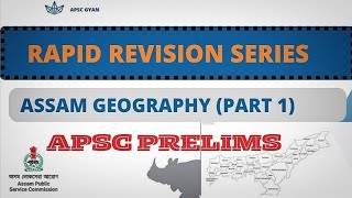 Assam Geography | Apsc prelims 2023-24| ASSAM GK | MCQ