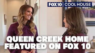 Queen Creek Home Featured on Fox 10