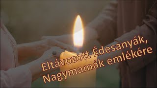 Anyák napjára: Eltávozott Édesanyák, Nagymamák emlékére (Nagy Veronika verse)