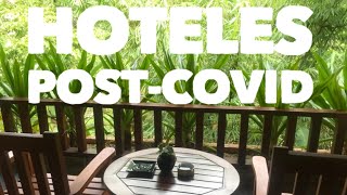 HOTELES POSTCOVID ¿Cómo van a ser?