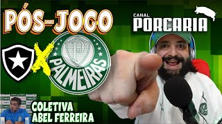 🔴#AOVIVO| PÓS-JOGO| BOTAFOGO X PALMEIRAS |  BRASILEIRÃO 2024🏆COLETIVA ABEL FERREIRA