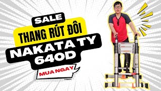 Thang Rút Đôi NAKATA TY 640D, Chữ A Max 3.2m, Chữ I Max 6.4m, Trọng Lượng 20kg, Chuẩn EN 131