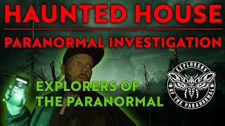 Haunted House Paranormal Investigation - SPECIAL EVENT #paranormalinvestigation #ghosthunting