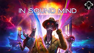 In Sound Mind - Прохождение (Часть 4/ФИНАЛ)