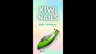 Kiwi Nails Tutorial | Fruit Nails 2021 #shorts