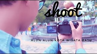 ALUN ALUN KOTA WISATA BATU - S H O O T V I D E O - #SHOOT #2