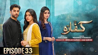 Kaffara Drama [ Episode 33  ] upcoming tonight [ 21 - 9 -  2024 ] کفارا ڈرامہ 33