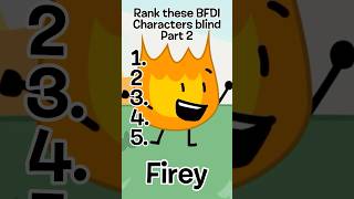 Blindly rank these BFDI characters part 2! #bfdi #bfb #bfdia #tpot #jacknjellify