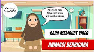 CARA MEMBUAT VIDEO ANIMASI BERBICARA DI CANVA || mudah banget