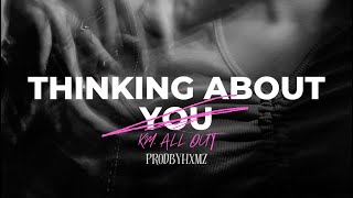 Thinking About You | KM All Out | Zack Knight | hxmz