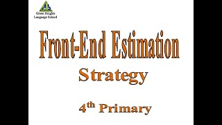 Review Mental Math Strategies (Front-End Estimation Strategy)