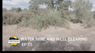 WATER MINE AND WELL CLEARING  EP11 OFF GRID