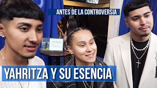 YAHRITZA Y SU ESENCIA | ANTES DE LA POLÉMICA!!