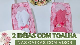 LEMBRANCINHAS COM TOALHA NAS CAIXAS COM VISOR