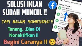 Cara Mengatasi Iklan Di Vidio Facebook Sudah Muncul Padahal Belum di monetisasi Cek Penjelasannya