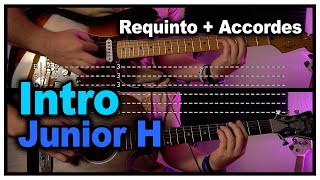 Intro - Junior H (REQUINTO + ACCORDES) [TUTORIAL]