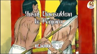 Yusuf Dimasukkan ke Penjara | Cerita Alkitab Minggu Ini | Versi Bahasa Indonesia