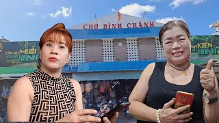 72 : Chợ Bình Chánh ngập tràn tiếng cười