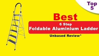 Best 6 Step Foldable Aluminum Ladder In India With Price 2021 // Foldable Aluminum Ladder 2021