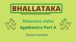 Bhallatak || Marking nut || Sthavar visha ||  Agadtantra part A || Quick revision || BAMS 3rd year