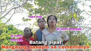 Batang sipat Nangayog pasaylo sa cementeryo Part1