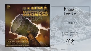 Masicka - Party Nice [Hamma Business Riddim] April 2017