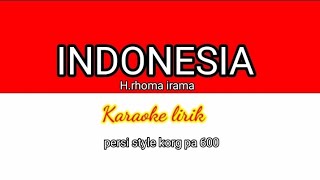 INDONESIA-RHOMA IRAMA KARAOKE LIRIK PERSI STYLE KORG PA 600 @ REYVANS MUSIC