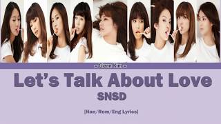 [Han/Rom/Eng] SNSD - Let’s Talk About Love (힘들어하는 연인들을 위해) Lyrics