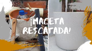 RESTAURACIÓN - Maceta rescatada de los escombros