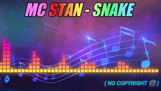 MC STAN - SNAKE (NO COPYRIGHT ©️)