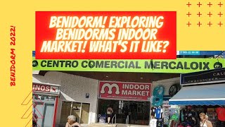 BENIDORM! Exploring Benidorms Indoor Market! What's It Like?