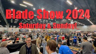 Blade Show 2024 - Saturday & Sunday - All I Could See!  #bladeshow #bladeshow2024 #knife