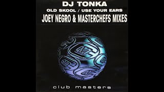 Dj Tonka - Old School (Joey Negro Remix)