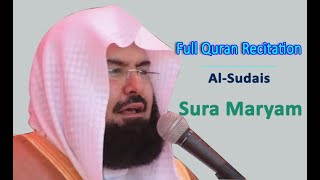 Full Quran Recitation By Sheikh Sudais | Sura Maryam