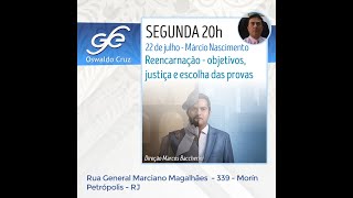 Palestra: Reencarnação - objetivos justiça escolha das provas - 18/07/2024 - Márcio Nascimento